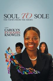 Soul to Sole, Knowles Carolyn Evaughn