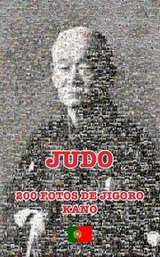 JUDO - 200 FOTOS DE JIGORO KANO (portugu?s), James-CCD