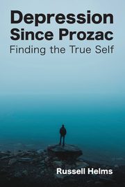 Depression Since Prozac, Helms Russell