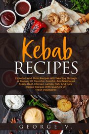 Kebab Recipes, V. George