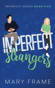 Imperfect Strangers, Frame Mary
