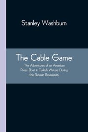 The Cable Game, Washburn Stanley