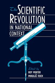 The Scientific Revolution in National Context, 