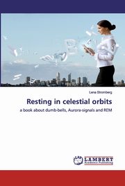 Resting in celestial orbits, Strmberg Lena