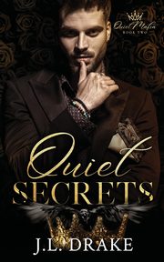 Quiet Secrets, Drake J.L.