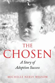 The Chosen, WILSON MICHELLE NEELY