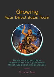 Growing Your Direct Sales Team, Tylee Christine