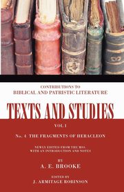 The Fragments of Heracleon, Brooke A. E.