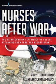 Nurses After War, Doherty Mary Ellen PhD RN CNM