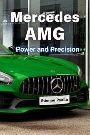Mercedes AMG, Psaila Etienne