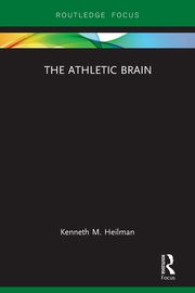 The Athletic Brain, Heilman Kenneth M.