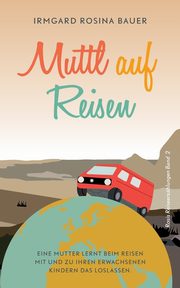 Muttl auf Reisen, Bauer Irmgard Rosina