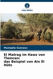 El Matrag im Hawz von Tlemcen, Guenaou Mustapha