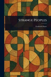 Strange Peoples, Starr Frederick