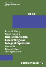 One-Dimensional Linear Singular Integral Equations, Gohberg I.
