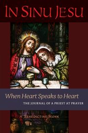 In Sinu Jesu, A Benedictine Monk