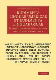 Rudimenta linguae umbricae et rudimenta linguae             oscae, Grotefend Georg Friedrich