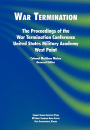 War Termination, Combat Studies Institute