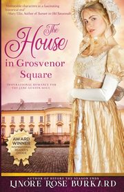 The House in Grosvenor Square, Burkard Linore Rose