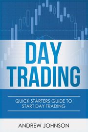 Day Trading, Johnson Andrew