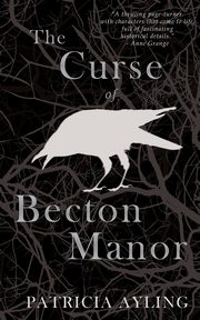 The Curse of Becton Manor, Ayling Patricia