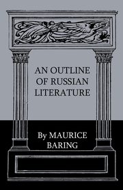 An Outline Of Russian Literature, Baring Maurice