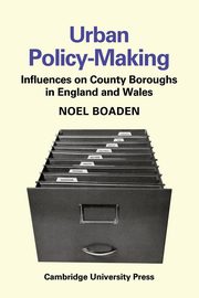 Urban Policy-Making, Boaden Noel