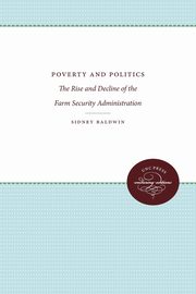 Poverty and Politics, Baldwin Sidney