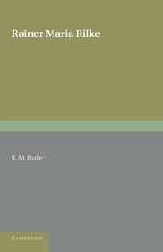 Rainer Maria Rilke, Butler E. M.