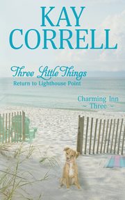 Three Little Things, Correll Kay
