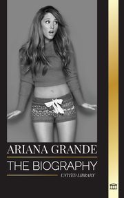 Ariana Grande, Library United