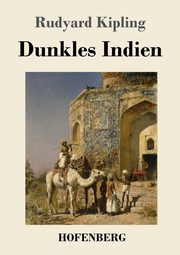 Dunkles Indien, Kipling Rudyard