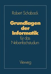 Grundlagen der Informatik, Schaback Robert