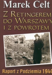 Z Retingerem do Warszawy i z powrotem, Celt Marek