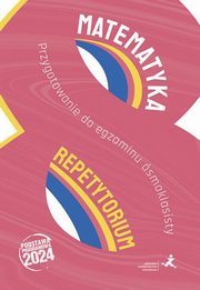 Matematyka Repetytorium Przygotowanie do egzaminu smoklasisty, Grochowalska Marzenna, Rodziewicz Jerzy