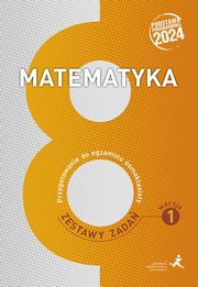 Matematyka Przygotowanie do egzaminu smoklasisty Zestawy zada. Wersja 1, Grochowalska Marzenna, Janowicz Jerzy, Lech Jacek