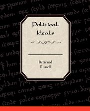 Political Ideals, Russell Bertrand