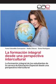 La formacin integral desde una perspectiva intercultural, Calzadilla Concepcin Yunia