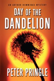 Day of the Dandelion, Pringle Peter