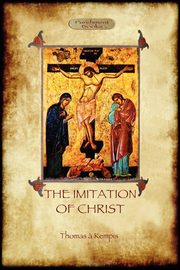The Imitation of Christ (Aziloth Books), a Kempis Thomas