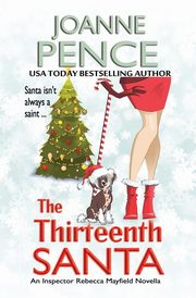 The Thirteenth Santa - A Novella, Pence Joanne