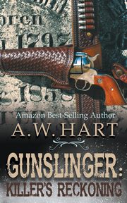 Gunslinger, Hart A.W.