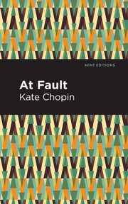 At Fault, Chopin Kate