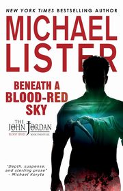 Beneath a Blood-Red Sky, Lister Michael
