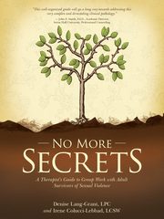 No More Secrets, Grant LPC & Irene Lebbad LCSW Denise