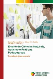 Ensino de Ci?ncias Naturais, Autismo e Prticas Pedaggicas, Chaves Daiana Tavares