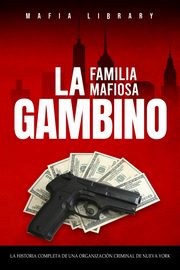 La Familia Mafiosa Gambino, Library Mafia