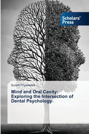 Mind and Oral Cavity, Priyadarshi Surbhi