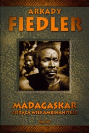 Madagaskar Gorca wie Ambinanitelo, Fiedler Arkady