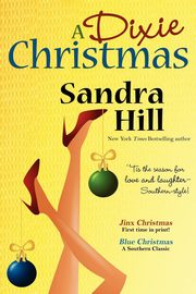 A Dixie Christmas, Hill Sandra